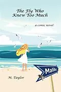 E-Book (epub) Fly Who Knew Too Much von M. Taylor