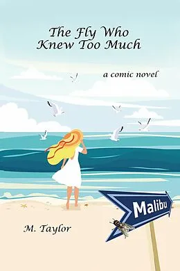 E-Book (epub) Fly Who Knew Too Much von M. Taylor