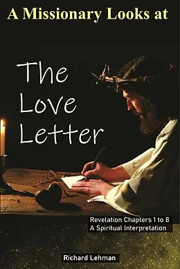 E-Book (epub) A Missionary Looks at the Love Letter von Richard Lehman