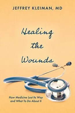 E-Book (epub) Healing the Wounds von Jeffrey Kleiman