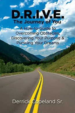E-Book (epub) D.R.I.V.E.: The Journey of You von Derrick Copeland Sr.