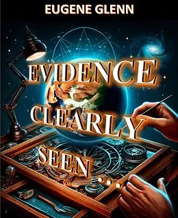 E-Book (epub) Evidence Clearly Seen von Eugene Glenn