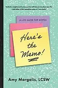 E-Book (epub) Here's the Memo! von Amy Margolis Lcsw