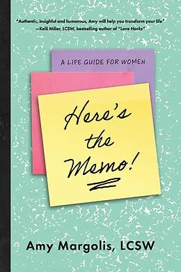 E-Book (epub) Here's the Memo! von Amy Margolis Lcsw