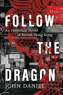 E-Book (epub) Follow the Dragon von John Daniel