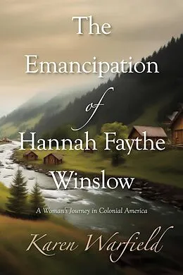 E-Book (epub) Emancipation of Hannah Faythe Winslow von Karen Warfield