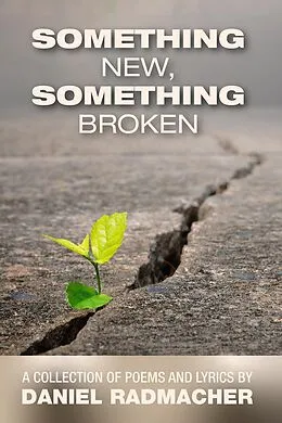 E-Book (epub) Something New, Something Broken von Daniel Radmacher