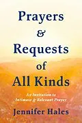E-Book (epub) Prayers & Requests of All Kinds von Jennifer Hales
