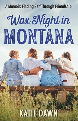 eBook (epub) Wax Night In Montana de Katie Dawn