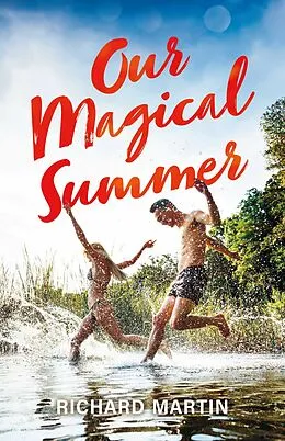 E-Book (epub) Our Magical Summer von Richard Martin