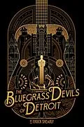 E-Book (epub) The Bluegrass Devils of Detroit von Chuck Snearly