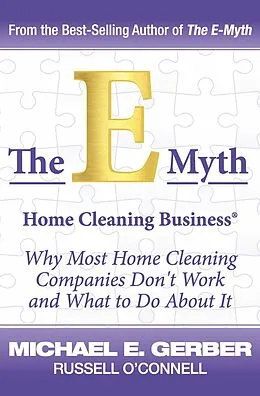 E-Book (epub) E-Myth Home Cleaning Business (R) von Michael E. Gerber, Russell O'Connell