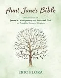 E-Book (epub) Aunt Jane's Bible von Eric Flora