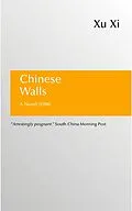 E-Book (epub) Chinese Walls von Xi Xu