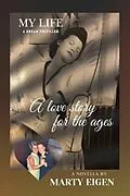 E-Book (epub) A Love Story for the Ages von Marty Eigen