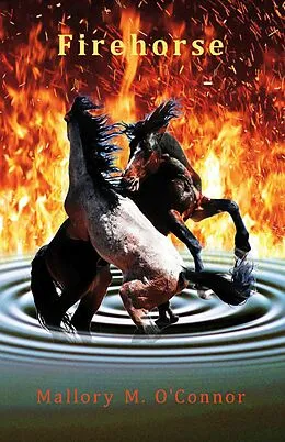 E-Book (epub) Firehorse von Mallory M. O'Connor