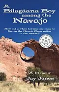 E-Book (epub) Bilagaana Boy among the Navajo von Jay Jones