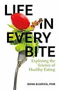 E-Book (epub) Life in Every Bite von Gana Djurica