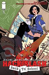 eBook (pdf) HACK/SLASH: BACK TO SCHOOL #1 de Zoe Thorogood