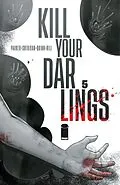 E-Book (pdf) Kill Your Darlings #5 von Griffin Sheridan, Ethan S. Parker