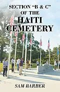 E-Book (epub) SECTION "B & C" OF THE HAITI CEMETERY von Sam Barber