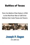 E-Book (epub) Battles of Texas von Joseph P. Regan Ltc Usar (Ret)