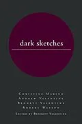 E-Book (epub) dark sketches von Bennett Valentine, Christine Marino, Andrew Valentine
