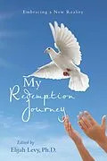 E-Book (epub) My Redemption Journey von Elijah Levy Ph. D.