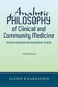 E-Book (epub) Analytic Philosophy of Clinical and Community Medicine von Lucien R Karhausen