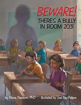 E-Book (epub) Beware! There's A Bully In Room 203! von Nona Ransom