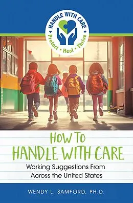 E-Book (epub) How to Handle With Care von Wendy L. Samford Ph. D.