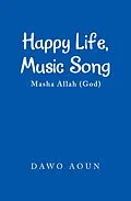 E-Book (epub) Happy Life, Music Song von Dawo Aoun