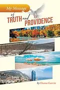E-Book (epub) My Message of Truth And Providence von Diana Garcia
