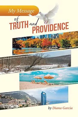 E-Book (epub) My Message of Truth And Providence von Diana Garcia