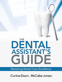 eBook (epub) The Dental Assistant's Guide de Corina-Dean, McCabe Jones