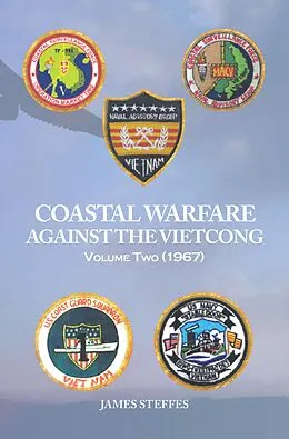 E-Book (epub) Coastal Warfare Against the Viet Cong Volume Two (1967) von James Steffes