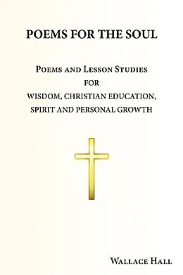 E-Book (epub) POEMS FOR THE SOUL von Wallace Hall