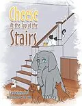 E-Book (epub) Cheese At the Top of the Stairs von Carol Wiggins Ford