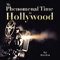 E-Book (epub) My Phenomenal Time in Hollywood von Goldie