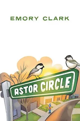 E-Book (epub) Astor Circle von Emory Clark