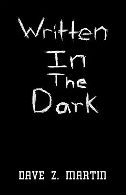 E-Book (epub) Written in the Dark von Dave Z. Martin