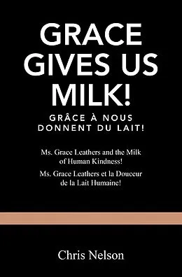 E-Book (epub) Grace Gives Us Milk! von Chris Nelson