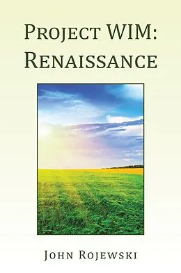 E-Book (epub) Project WIM: Renaissance von John Rojewski