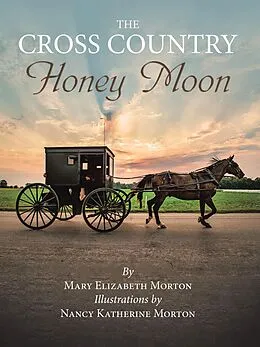 E-Book (epub) The Cross Country Honey Moon von Mary Elizabeth Morton