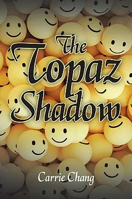 E-Book (epub) The Topaz Shadow von Carrie Chang