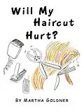 E-Book (epub) Will My Haircut Hurt? von Martha Goldner