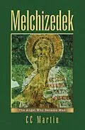E-Book (epub) Melchizedek von Cc Martin