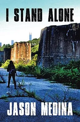 E-Book (epub) I STAND ALONE von Jason Medina