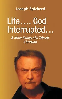 E-Book (epub) Life.... God Interrupted... von Joseph Spickard