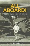 E-Book (epub) All Aboard! von John E. Huegel